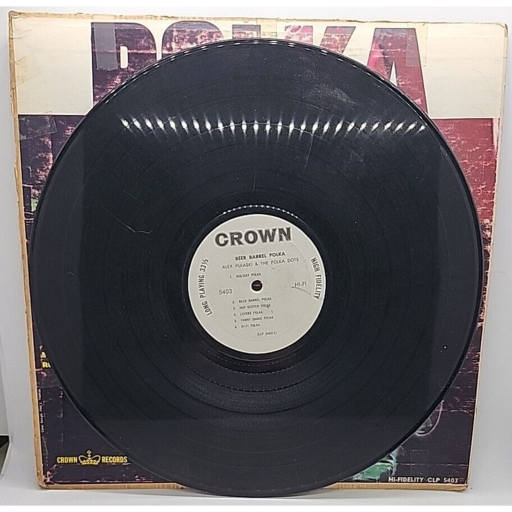 Beer Barrel Polka by Alex Pulaski & the Polka Dots Catalog # 5403 Crown Records