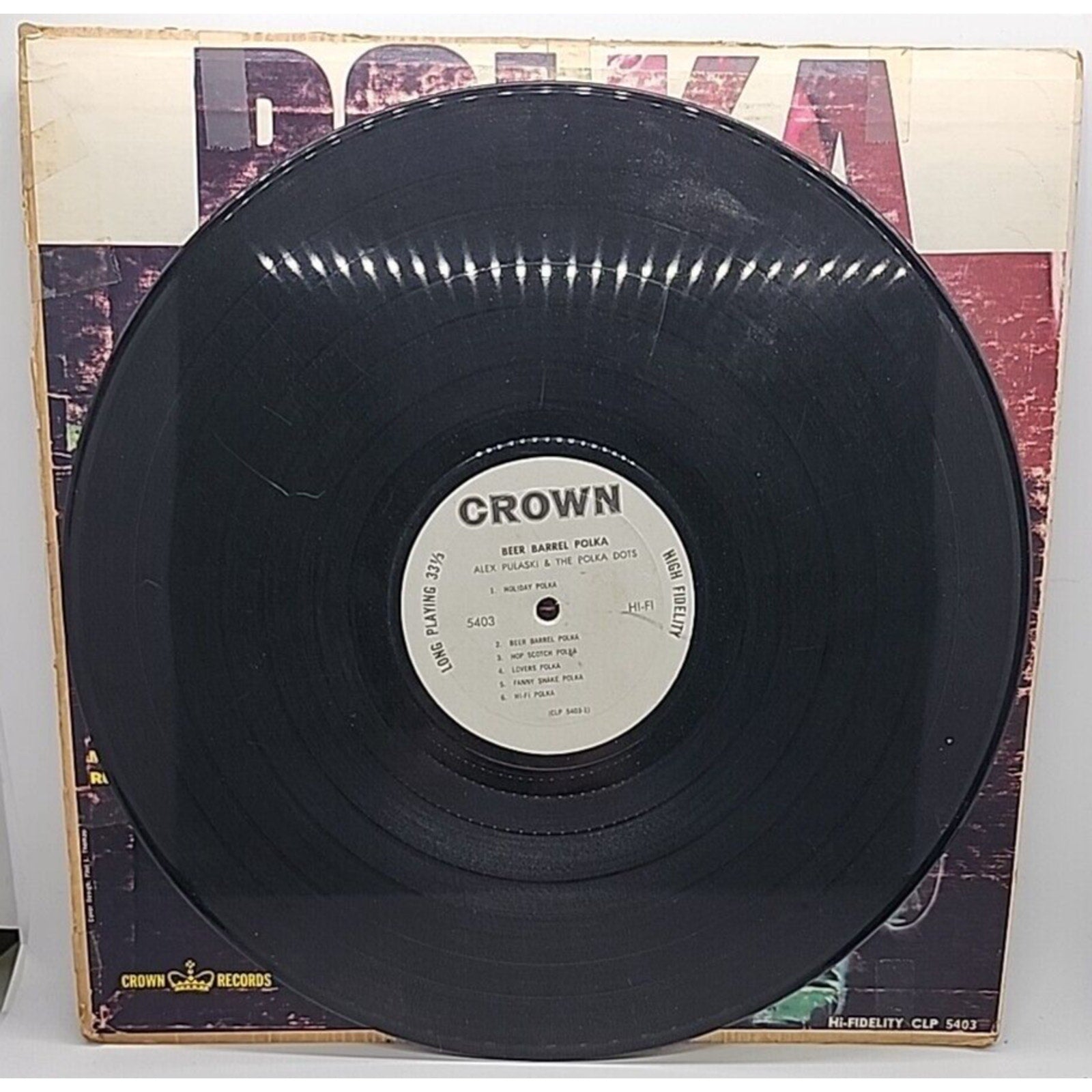 Beer Barrel Polka by Alex Pulaski & the Polka Dots Catalog # 5403 Crown Records