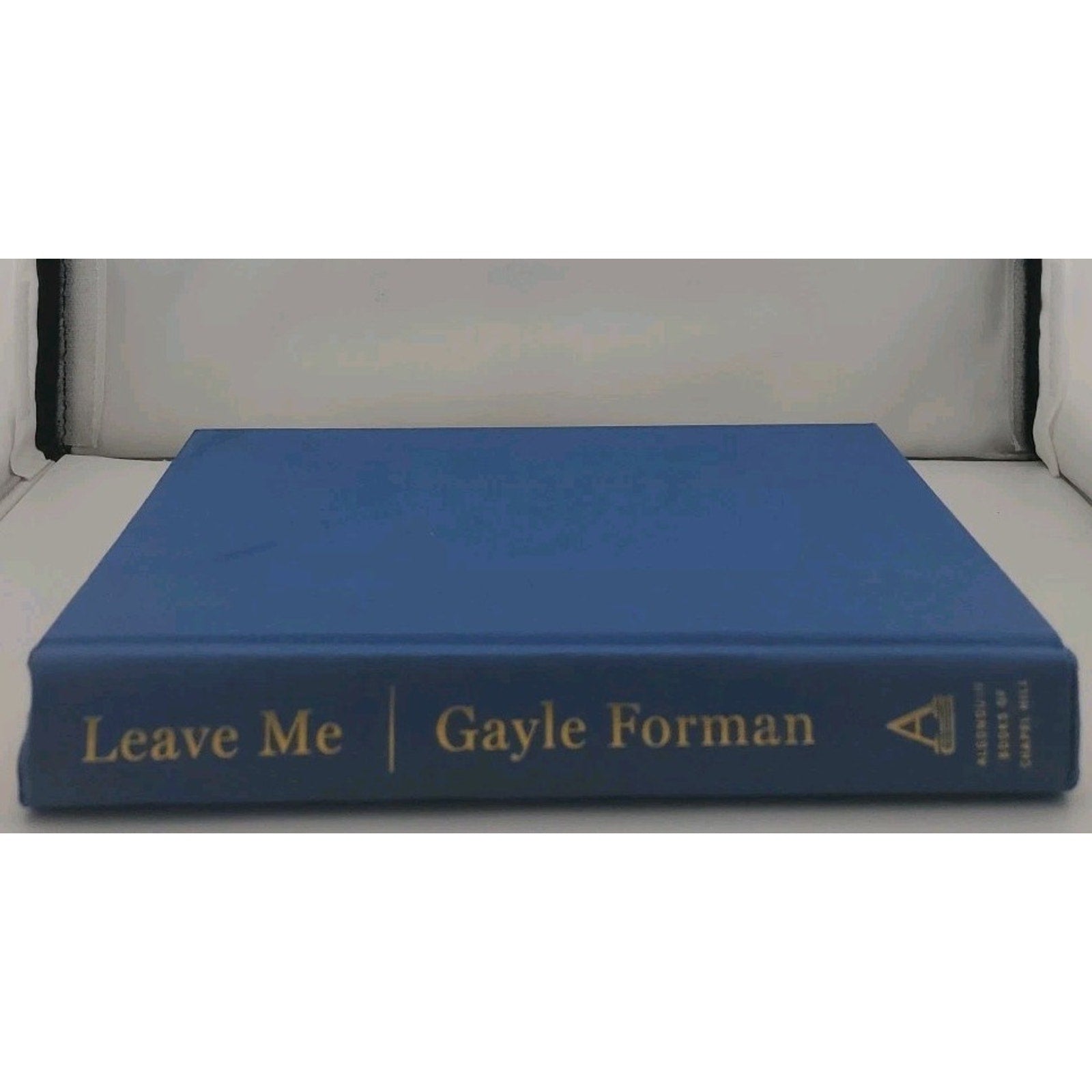 Leave Me by Gayle Forman (2016, Hardcover)