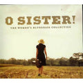 O Sister!: The Women's Bluegrass Collection by Various Artists (CD, 2001)