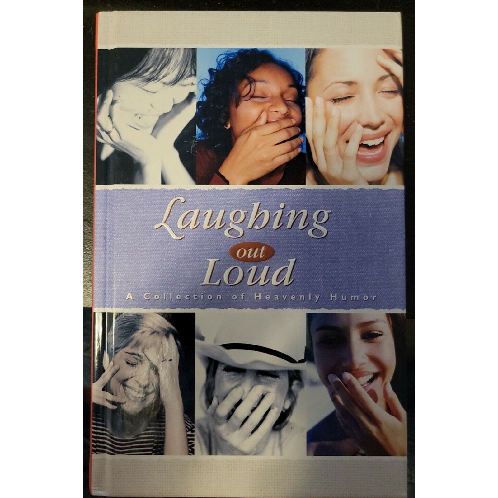 Laughing Out Loud A Collection Of Heavenly Humor