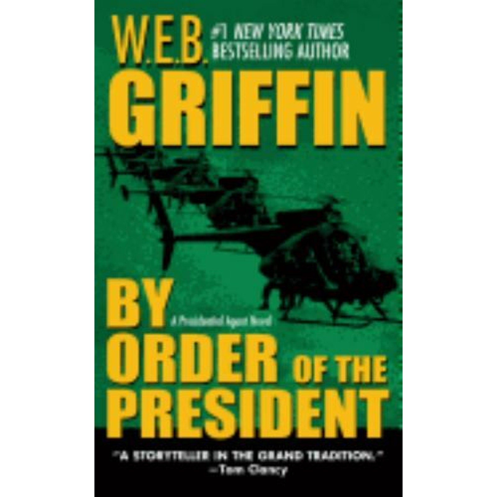 By Order of the President by W. E. B. Griffin (2005, UK- A Format Paperback)