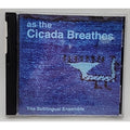 As the Cicada Breathes by Sublingual Ensemble (CD, 2004)