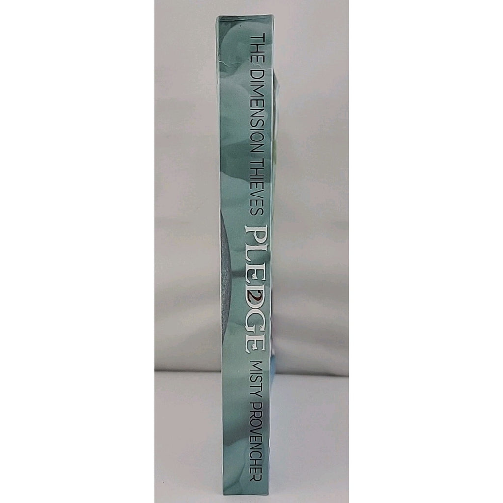 The Dimension Thieves: Book Two - Pledge By Misty Provencher