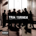 Trik Turner [PA] by Trik Turner (CD, Feb-2002, RCA)