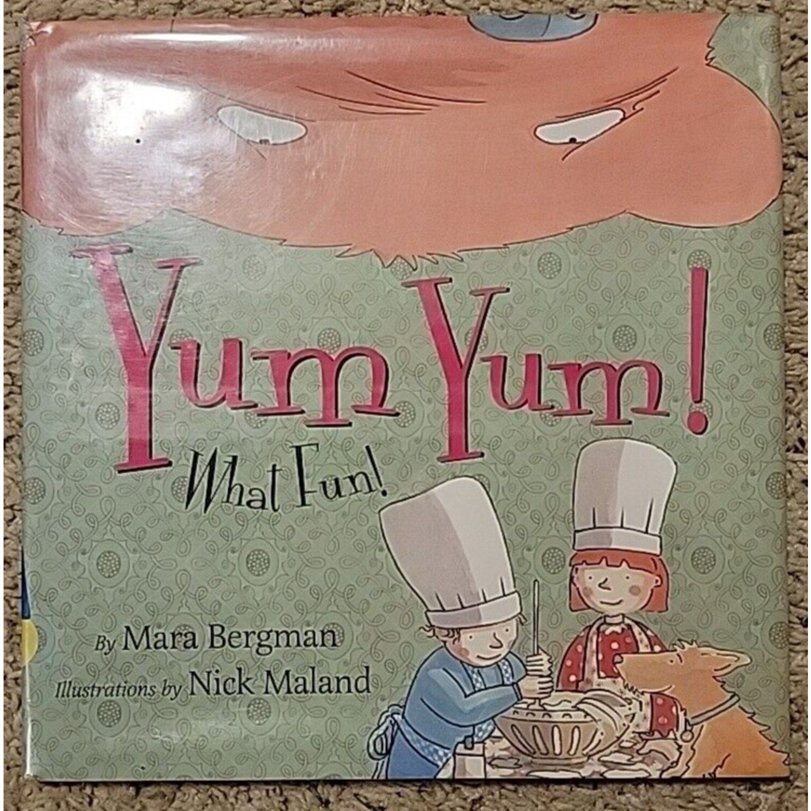 Yum Yum! : What Fun! by Mara Bergman (2009, Hardcover)