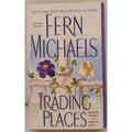 Trading Places by Fern Michaels (2003, Trade Paperback)