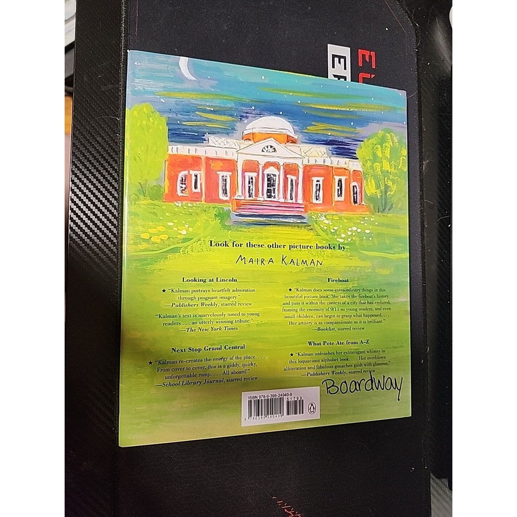 Thomas Jefferson : Life, Liberty and the Pursuit of Everything by Maira...