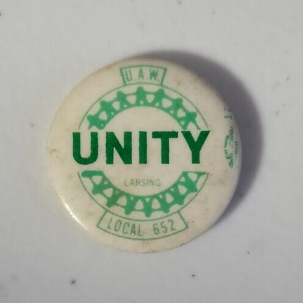 UAW Unity Lansing Local 652 Pinback