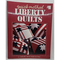 Quick-Method Liberty Quilts Book By Leisure Arts 1996