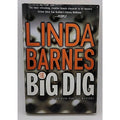 Big Dig by Linda Barnes (2002, Hardcover)