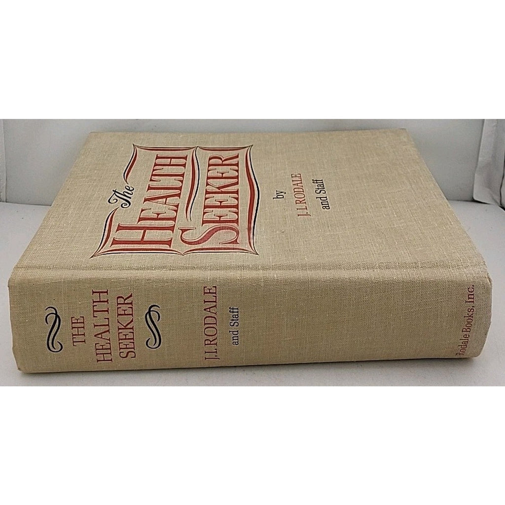 The Health Seeker By J. I. Rodale And Staff - Hardcover Book