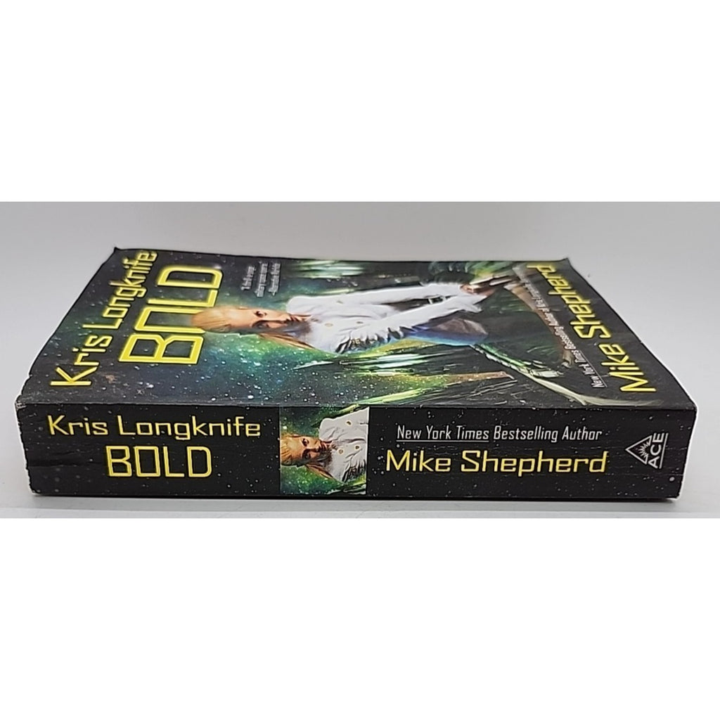 Kris Longknife: Bold by Mike Shepherd (2016, Mass Market)