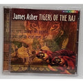 Tiger of the Raj by James Asher (CD, 1998)