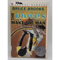 Moves Make the Man : A Newbery Honor Award Winner by Bruce Brooks (1995)