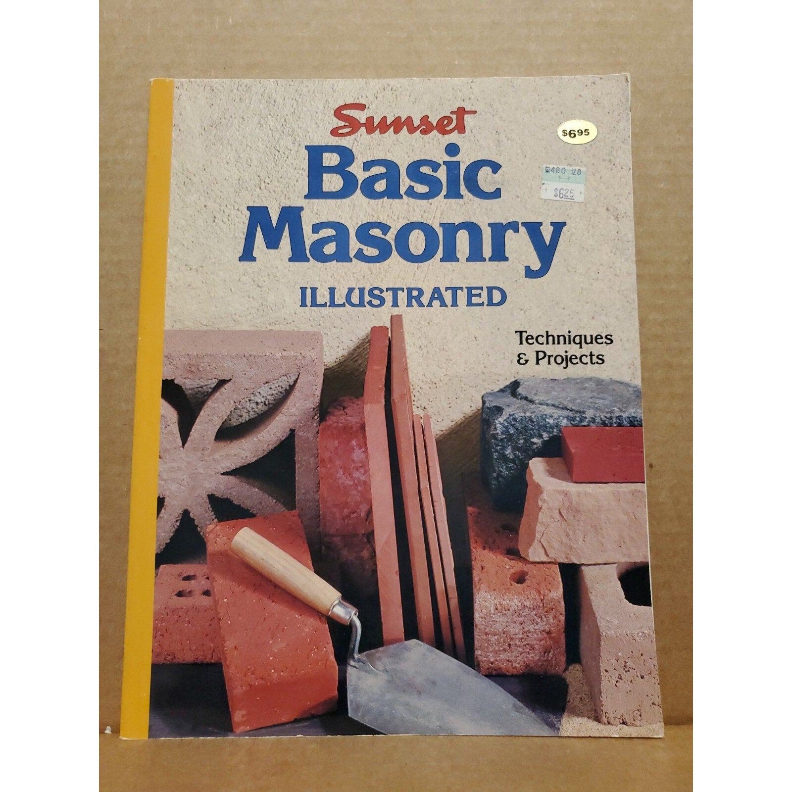 Basic Masonry Illustrated by Sunset Publishing Staff (1981, Trade Paperback)