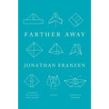 Farther Away : Essays by Jonathan Franzen (2012, Hardcover)