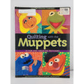 Quilting with the Muppets In Association with Sesame Workshop Pattern Book