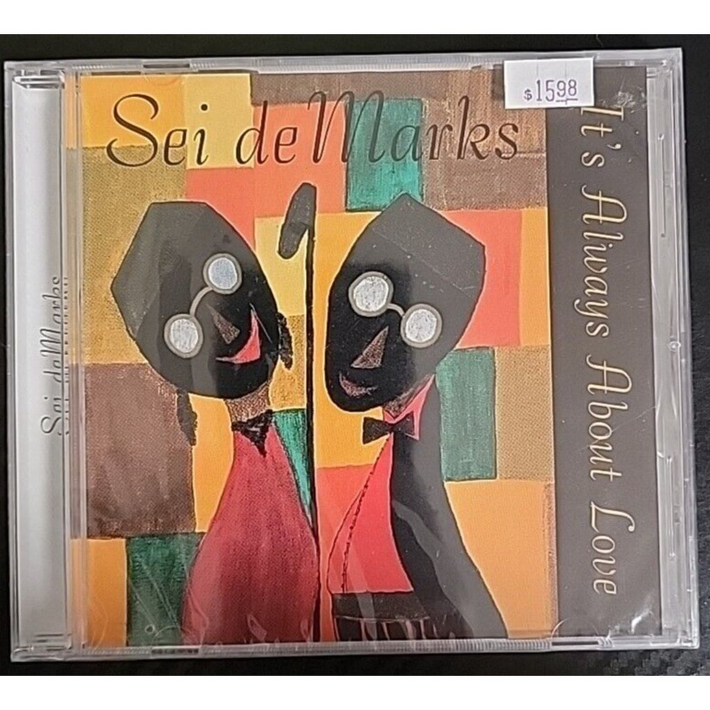 Sei deMarks (Lady Sei) - It's Always About Love (CD, 2001) *Brand New*