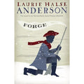 The Seeds of America Trilogy Ser.: Forge by Laurie Halse Anderson (2010,...