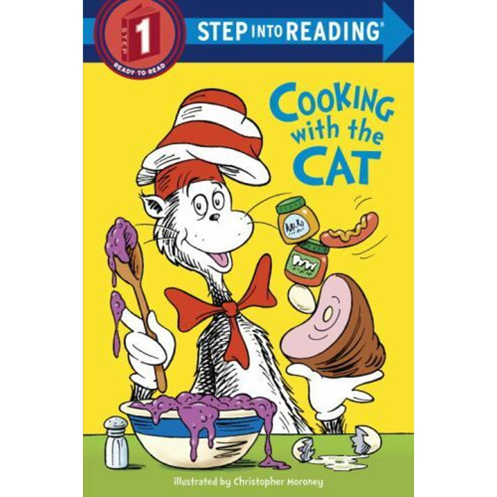 Step into Reading Ser.: The Cat in the Hat: Cooking with the Cat (Dr. Seuss) by