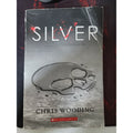 Silver The Final Exam is Survival by Chris Wooding, Scholastic