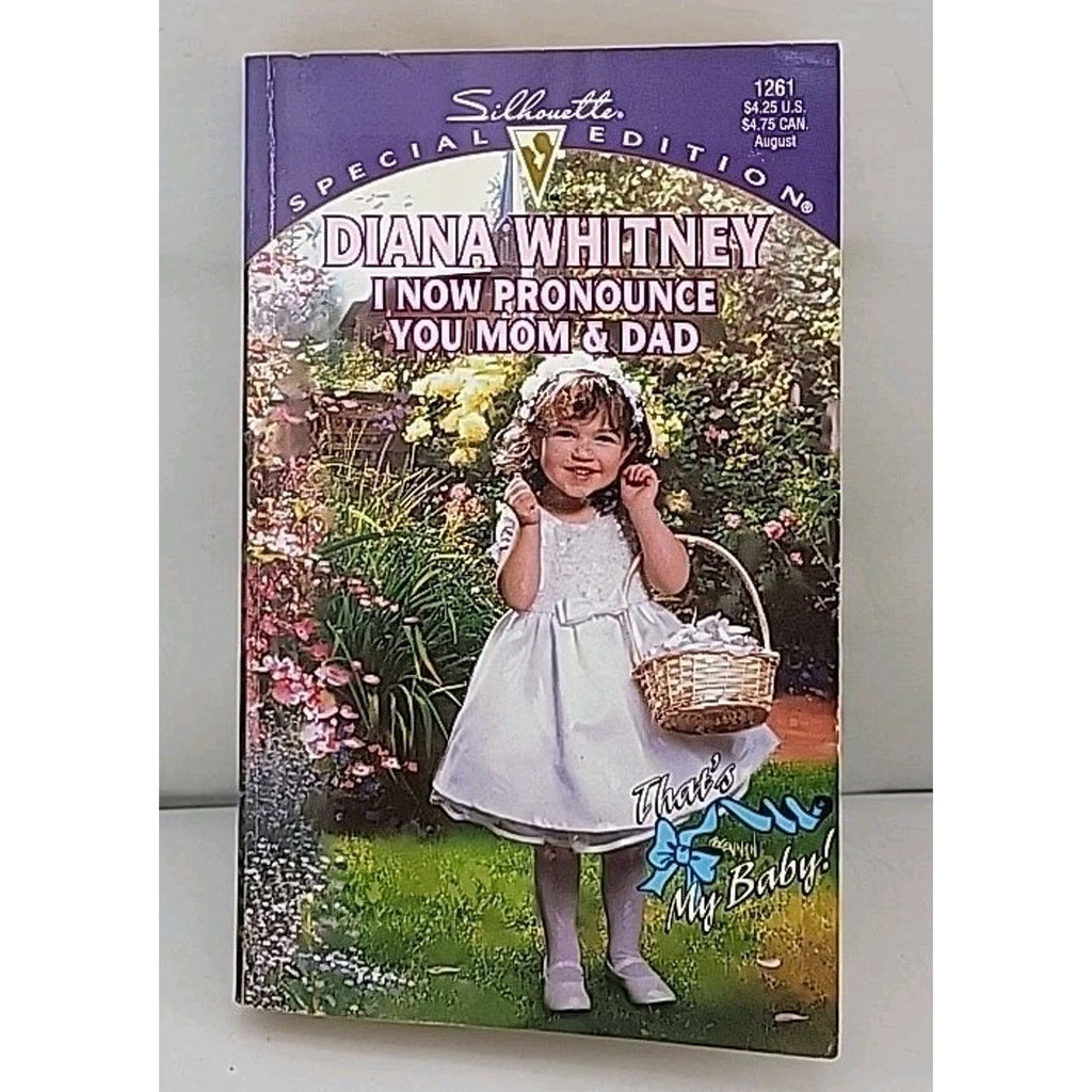 I Now Pronounce You Mom and Dad by Diana Whitney (1999, Mass Market)