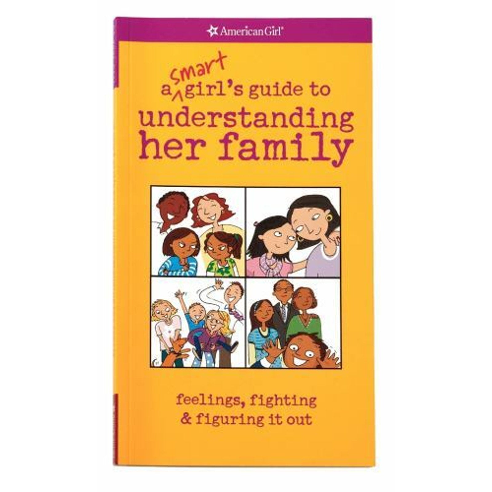 A Smart Girl's Guide to Understanding Her Family (American Girl) by Lynch, Amy