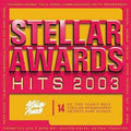 Stellar Award Hits 2003 by Various Artists (CD, Jul-2003, Compendia Music Group)