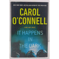 It Happens In The Dark By Carol O'Connell (Hardcover)