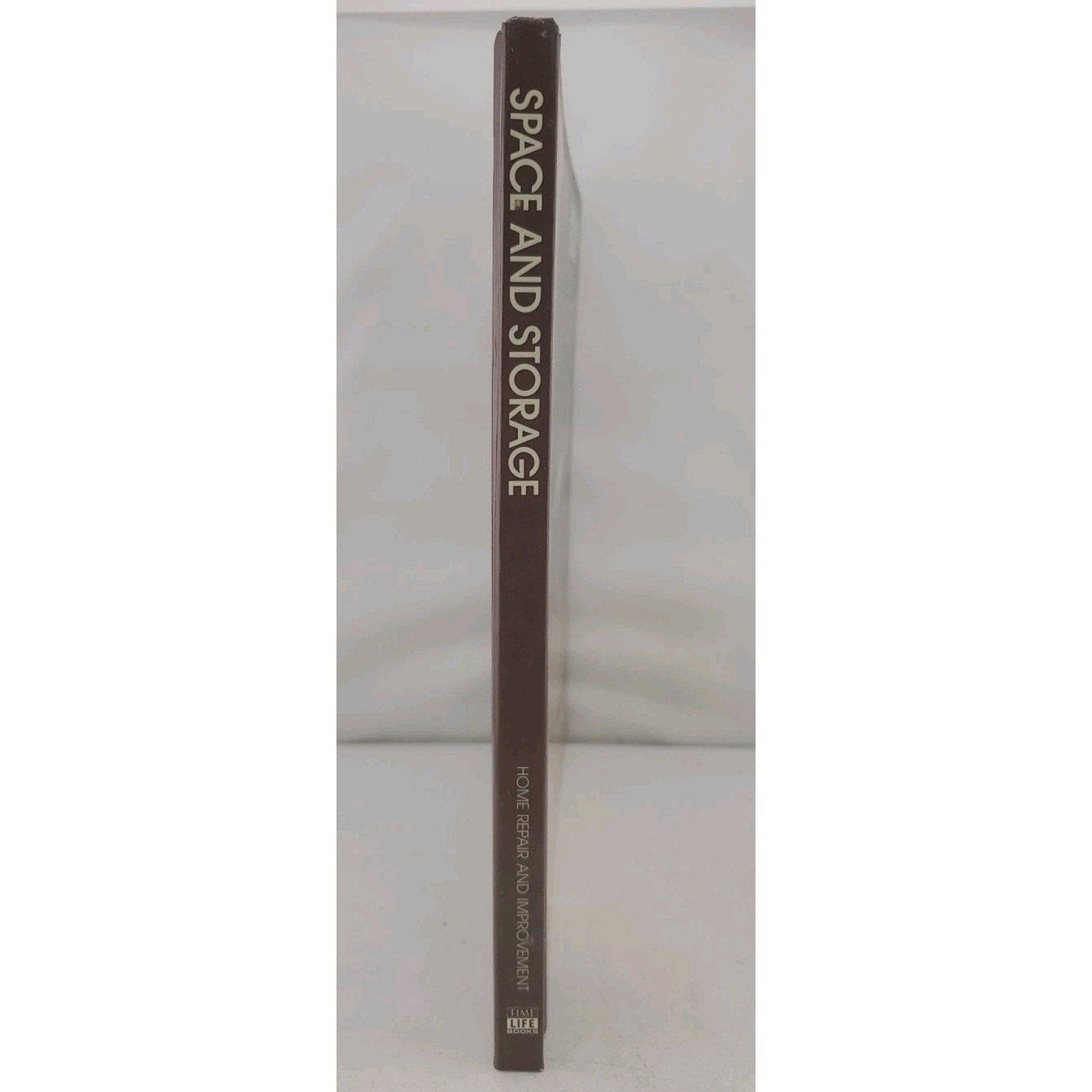 Space and Storage by Time-Life Books (Hardcover)