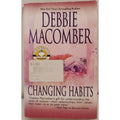 Changing Habits by Debbie Macomber (2010, Mass Market)