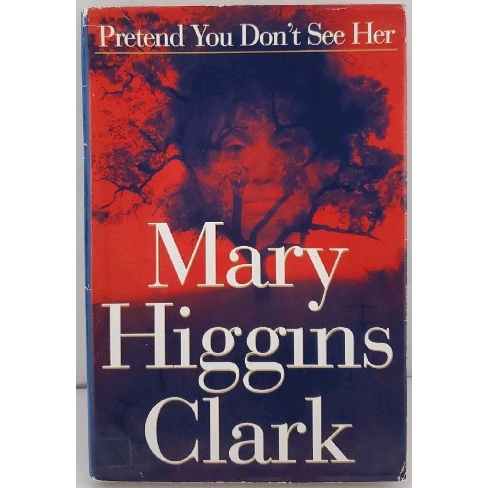 Pretend You Don't See Her by Mary Higgins Clark (1997, Hardcover)