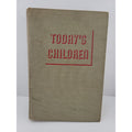 Today's Children - Published by Pillsbury Flour Mills Company - Copyright 1937