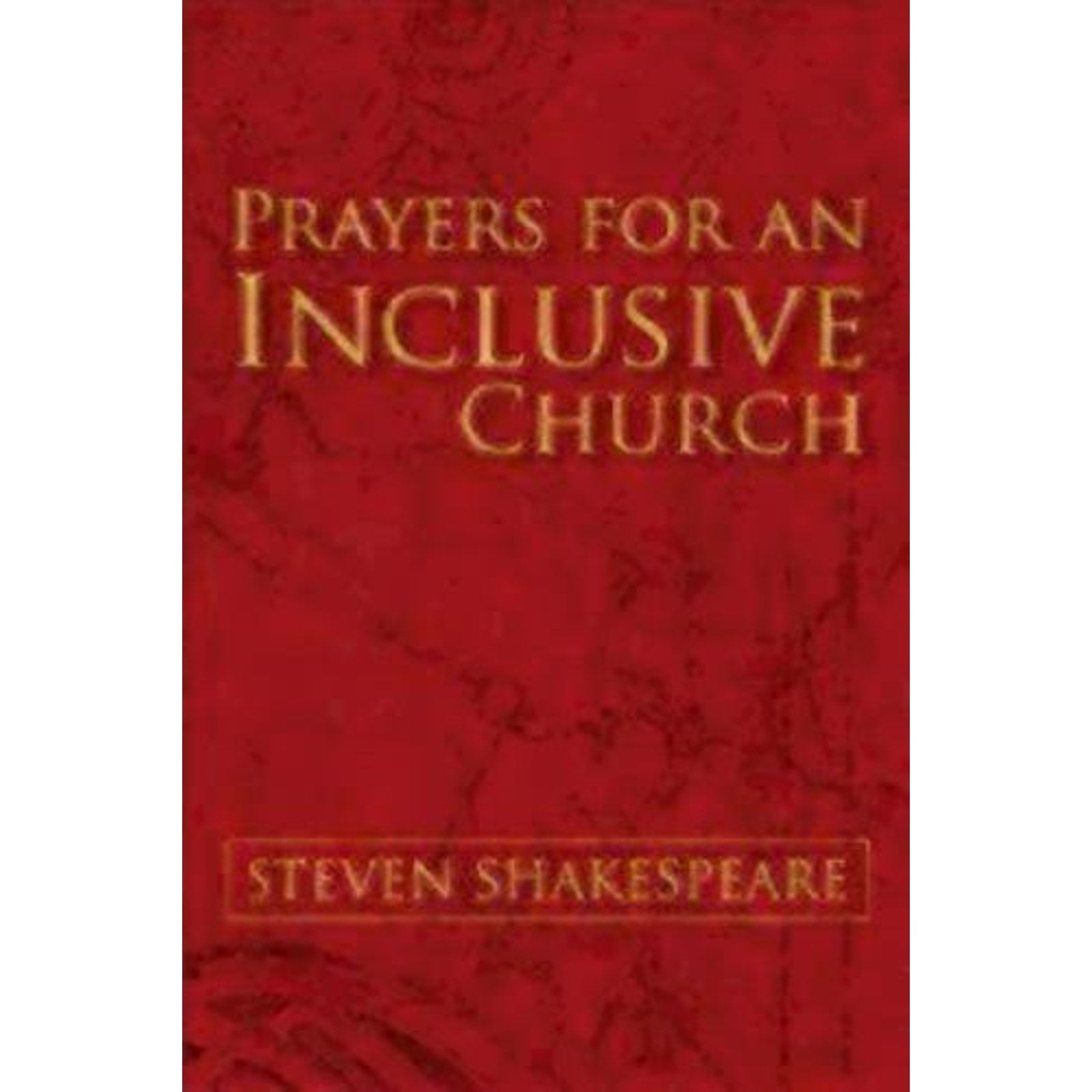 Prayers for an Inclusive Church by Steven Shakespeare (2009, Trade Paperback)