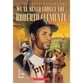 We'll Never Forget You, Roberto Clemente by Trudie Engel (1997, Mass Market)