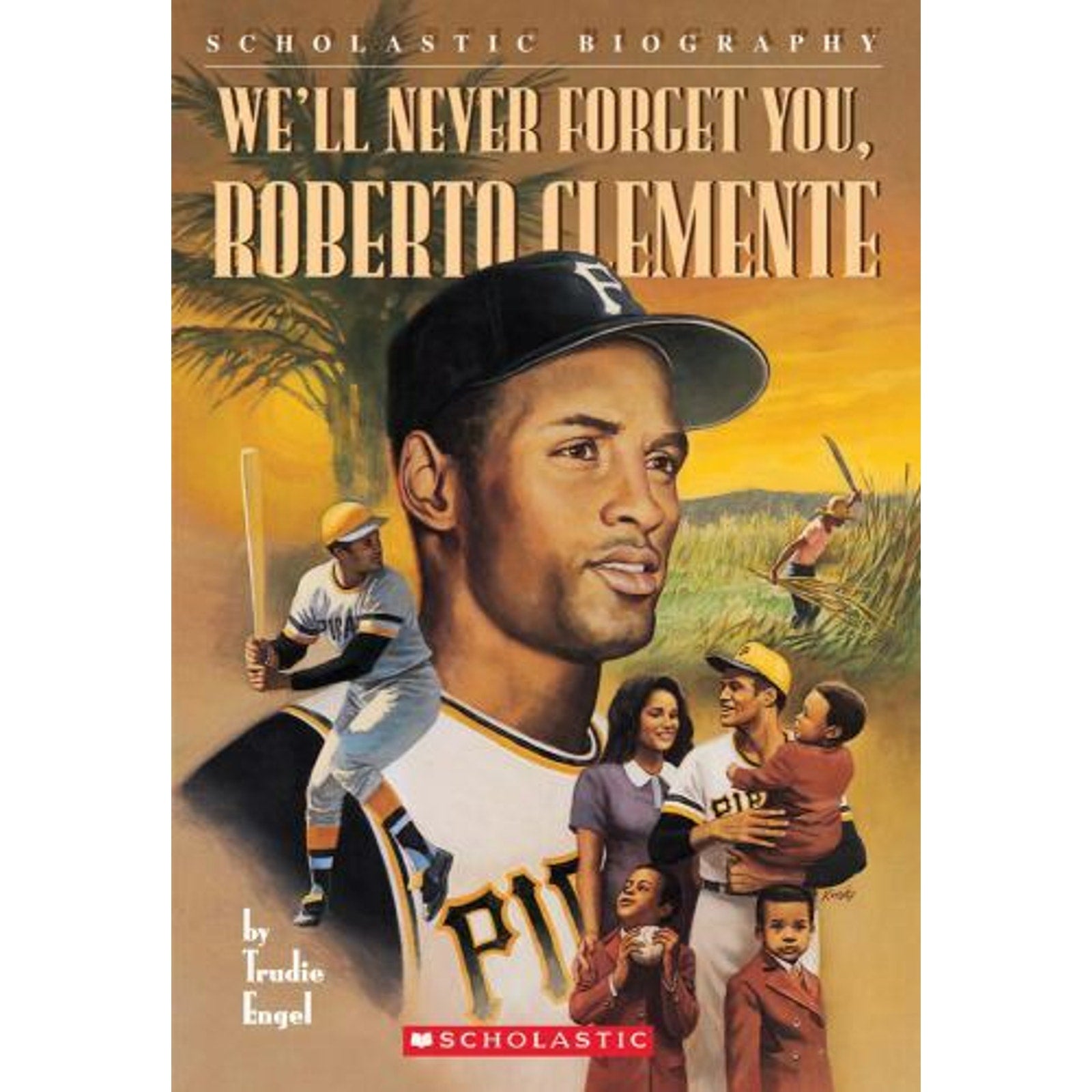 We'll Never Forget You, Roberto Clemente by Trudie Engel (1997, Mass Market)