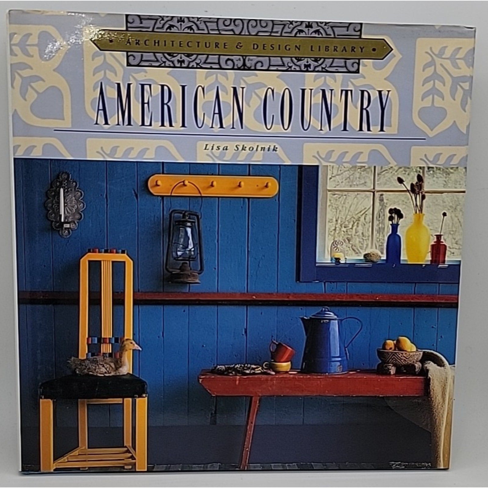 American Country by Lisa Skolnik (1998, Hardcover)