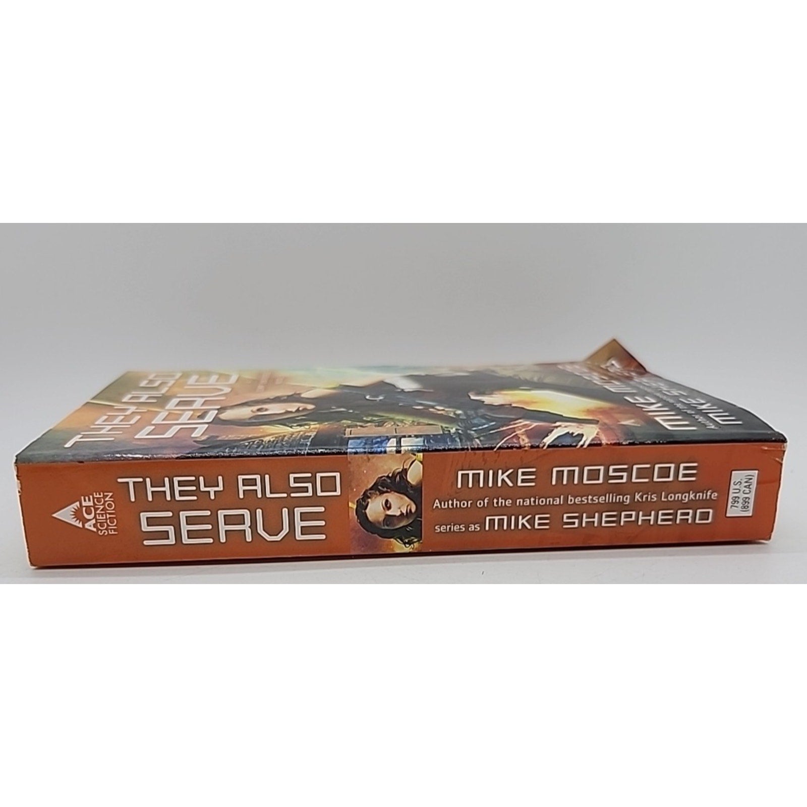 They Also Serve by Mike Moscoe (2001, Mass Market)