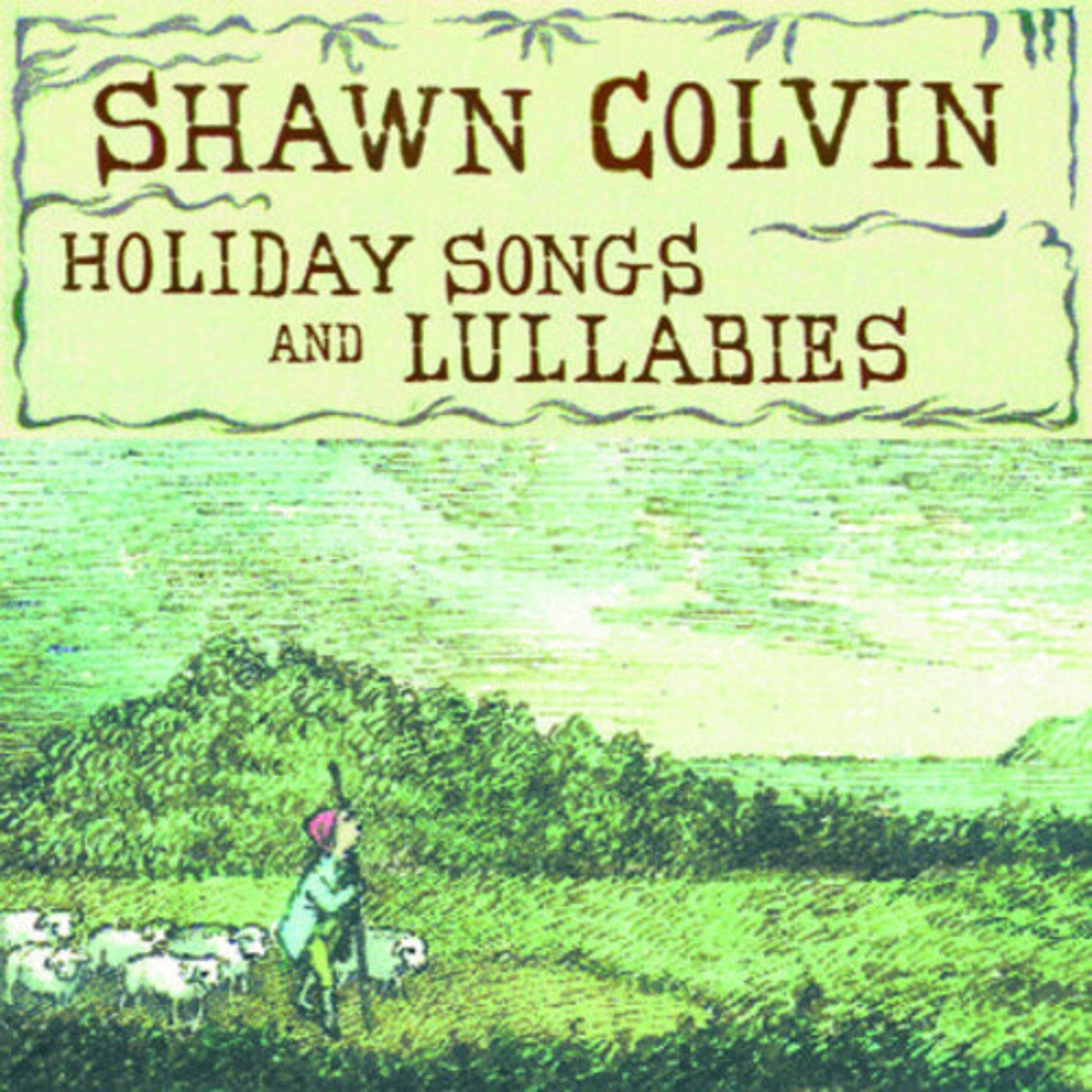 Holiday Songs & Lullabies by Shawn Colvin (CD, 1998)