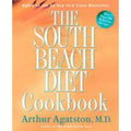 The South Beach Diet Cookbook : More Than 200 Delicious Recipies That Fit the...