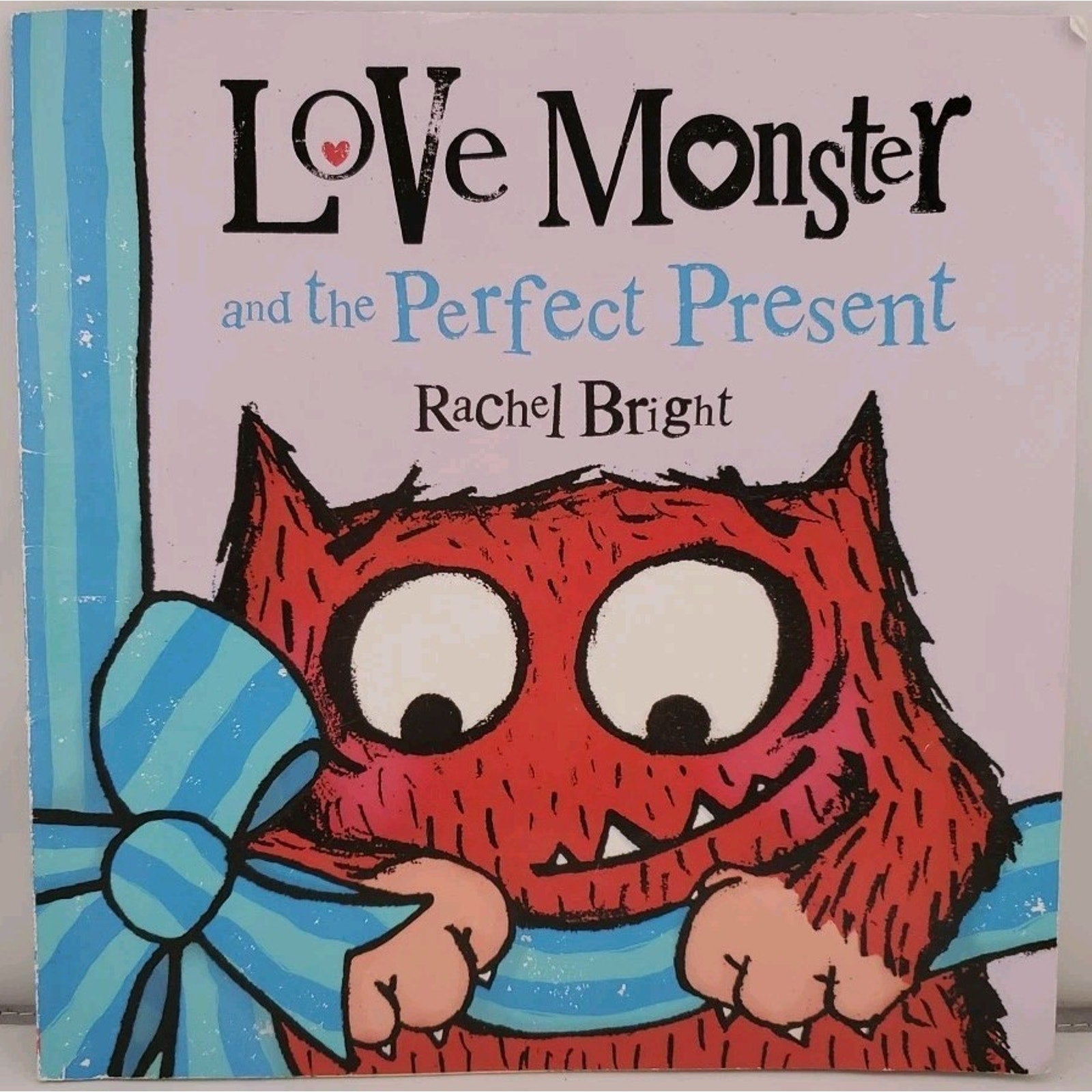 Love Monster and the Perfect Present by Rachel Bright (2014, Picture Book)