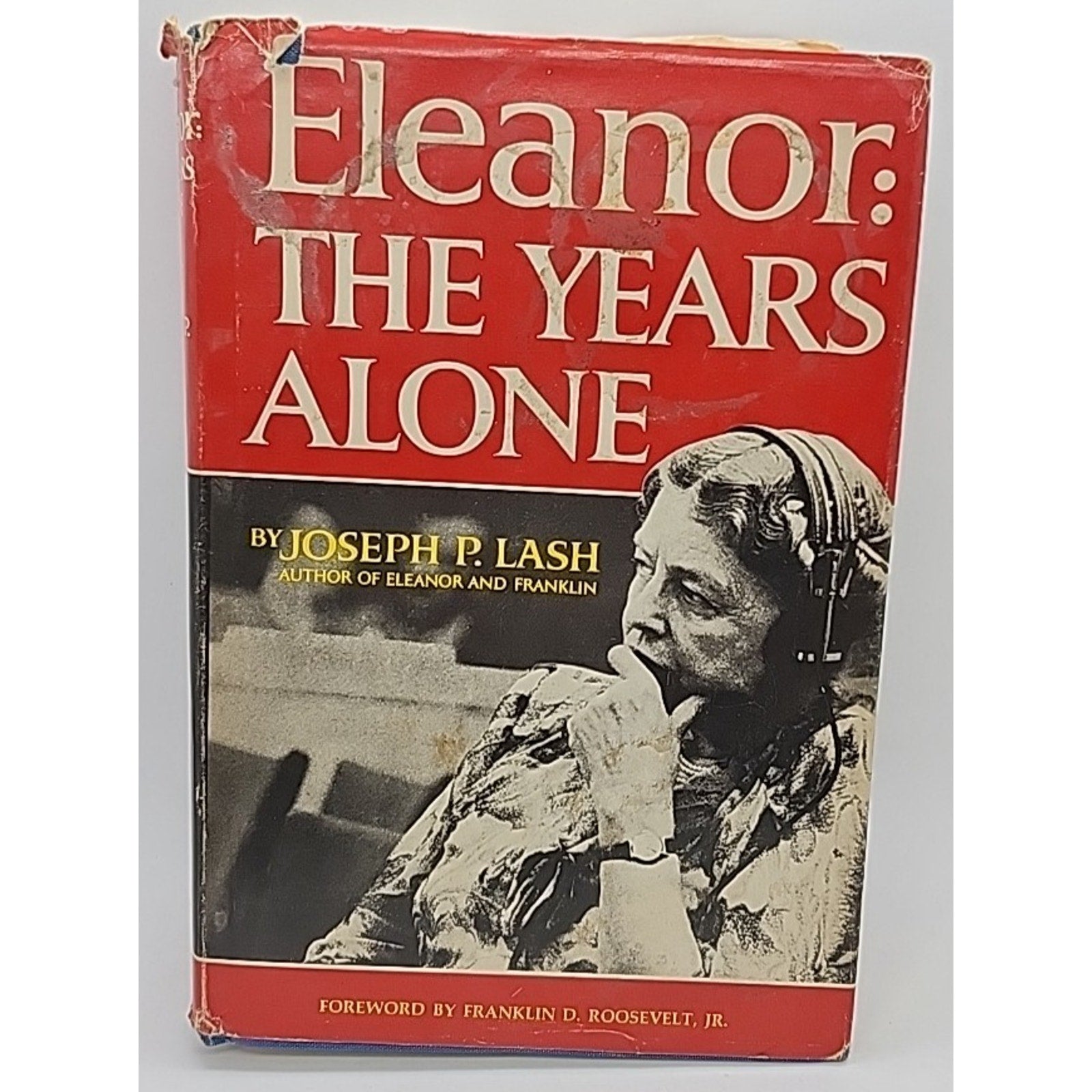 Eleanor : The Years Alone by Joseph P. Lash (1972, Hardcover)