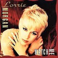 Watch Me by Lorrie Morgan (Oct-1992, BNA)