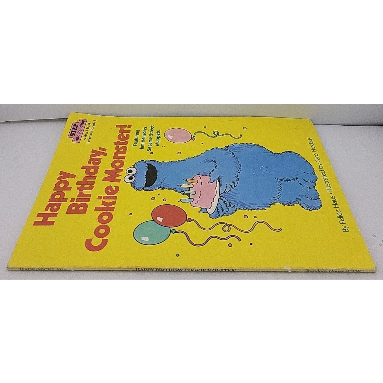 Happy Birthday, Cookie Monster! by Sesame Street Staff and Felice Haus (1986,...