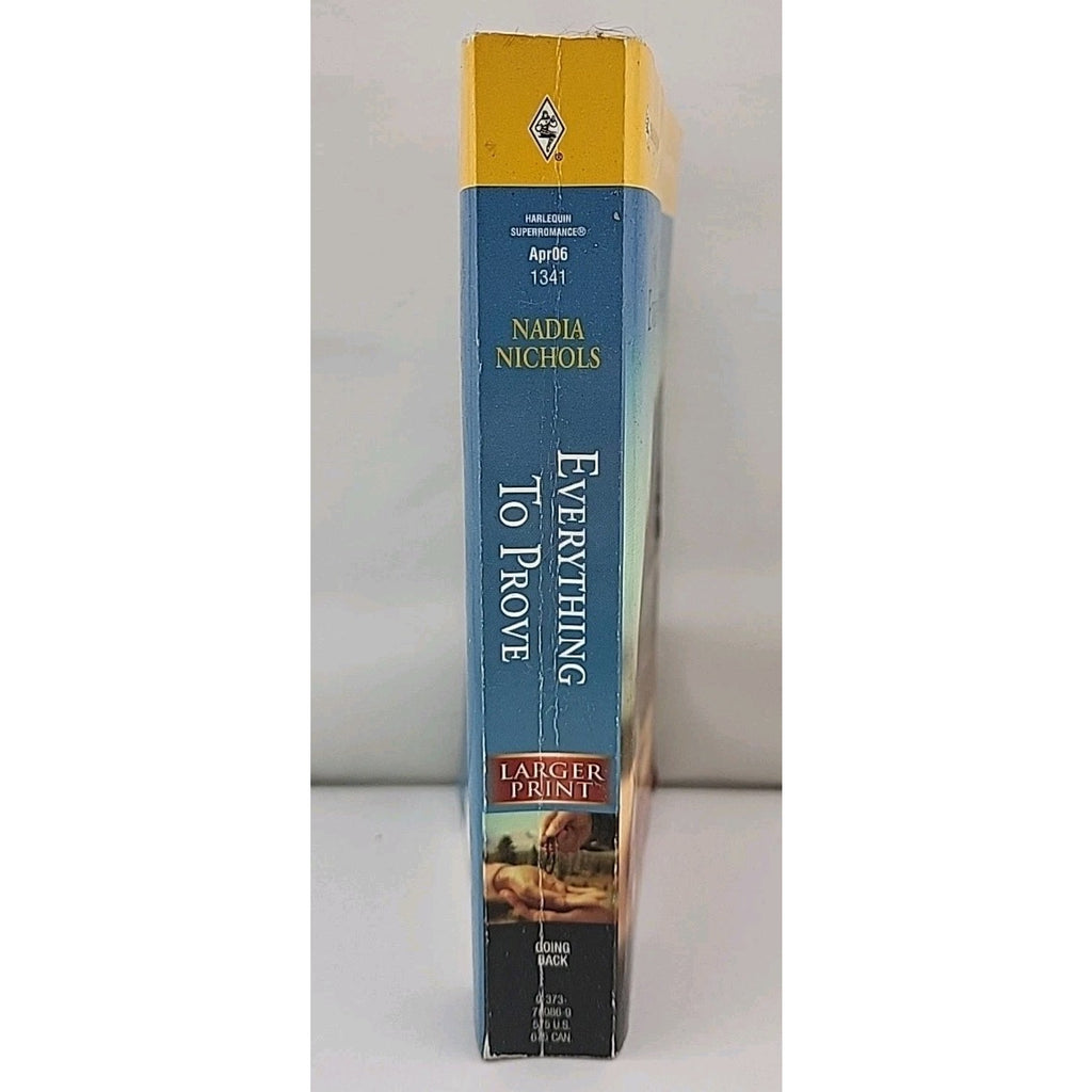 Everything to Prove by Nadia Nichols (2006, Larger Print)