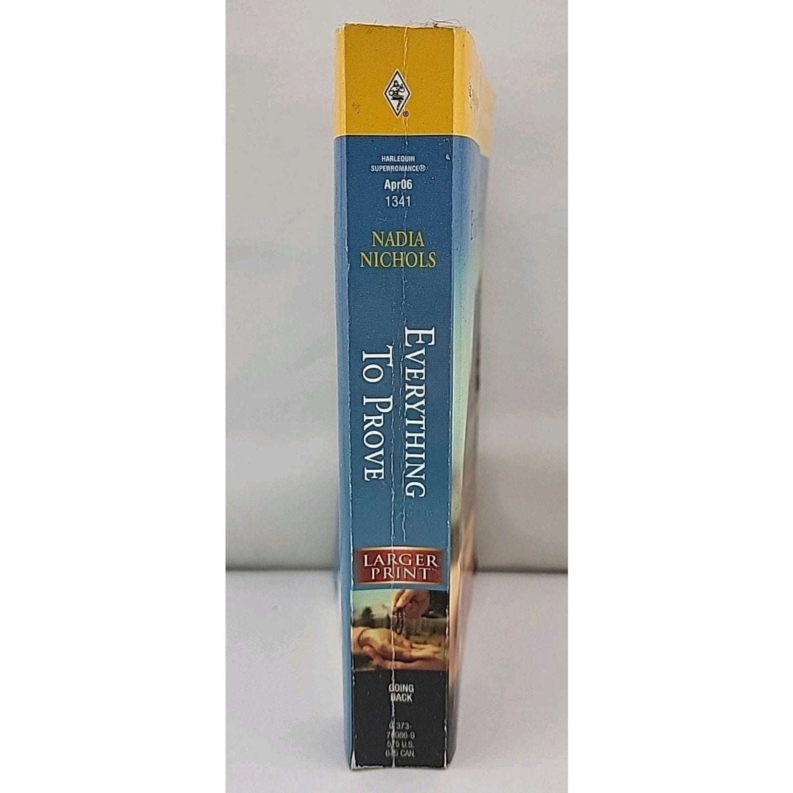 Everything to Prove by Nadia Nichols (2006, Larger Print)