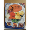 Simply Delicious Cooking 2 - Hardcover By Kalenuik, Ron