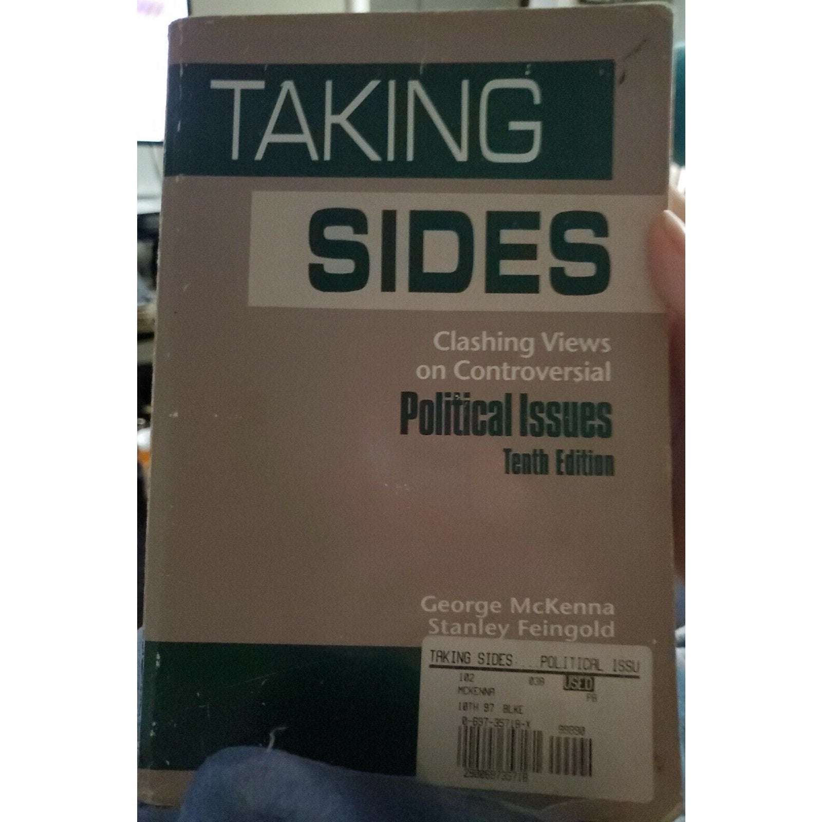 Taking Sides: Clashing Views on Controversial Political Issues (10th ed) McKen..