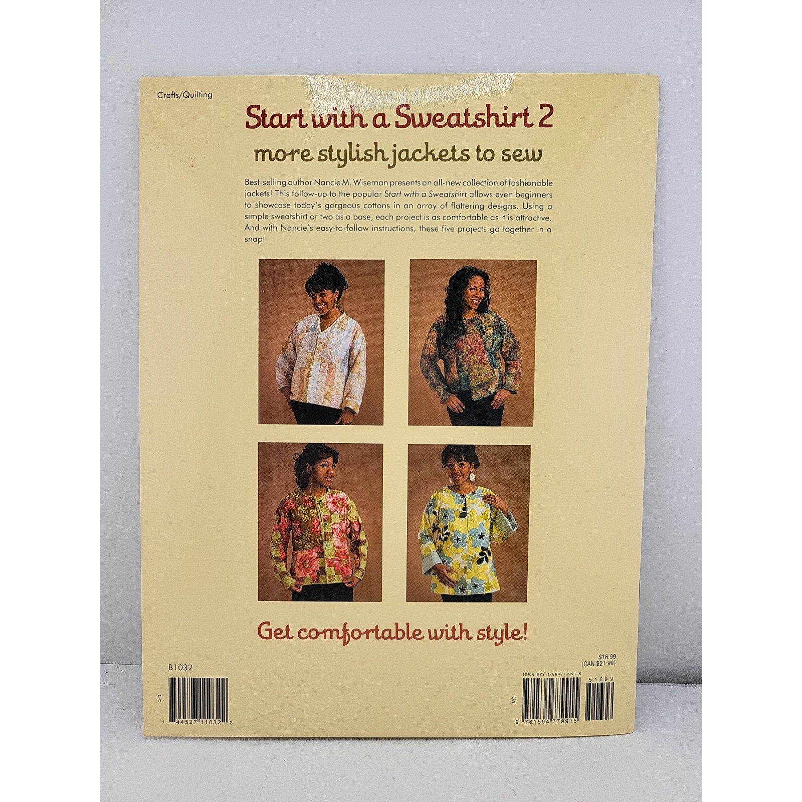 Start with a Sweatshirt 2 : More Stylish Jackets to Sew by Nancie Wiseman (2010,